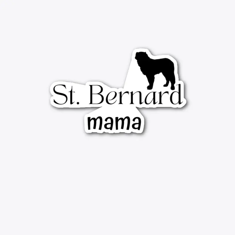 St. Bernard mama Die Cut