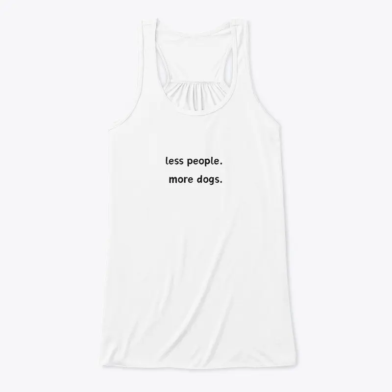 Less people More Dogs