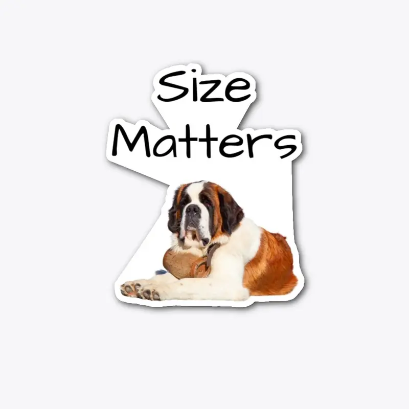 Size matters Die Cut Sticker