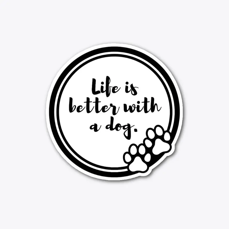 Life is better with a dog